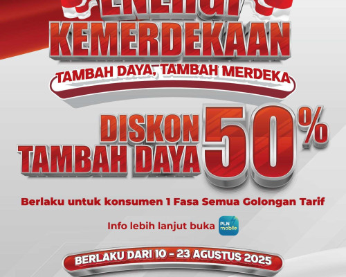 PLN Hadirkan Diskon Tambah Daya 50% Sambut HUT ke-80 RI
